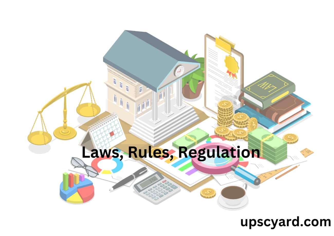 Laws, Rules, Regulation UPSC YARD