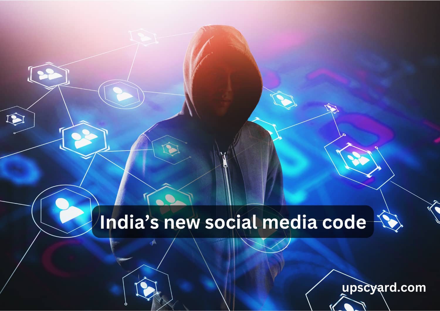 india-s-new-social-media-code-upsc-yard