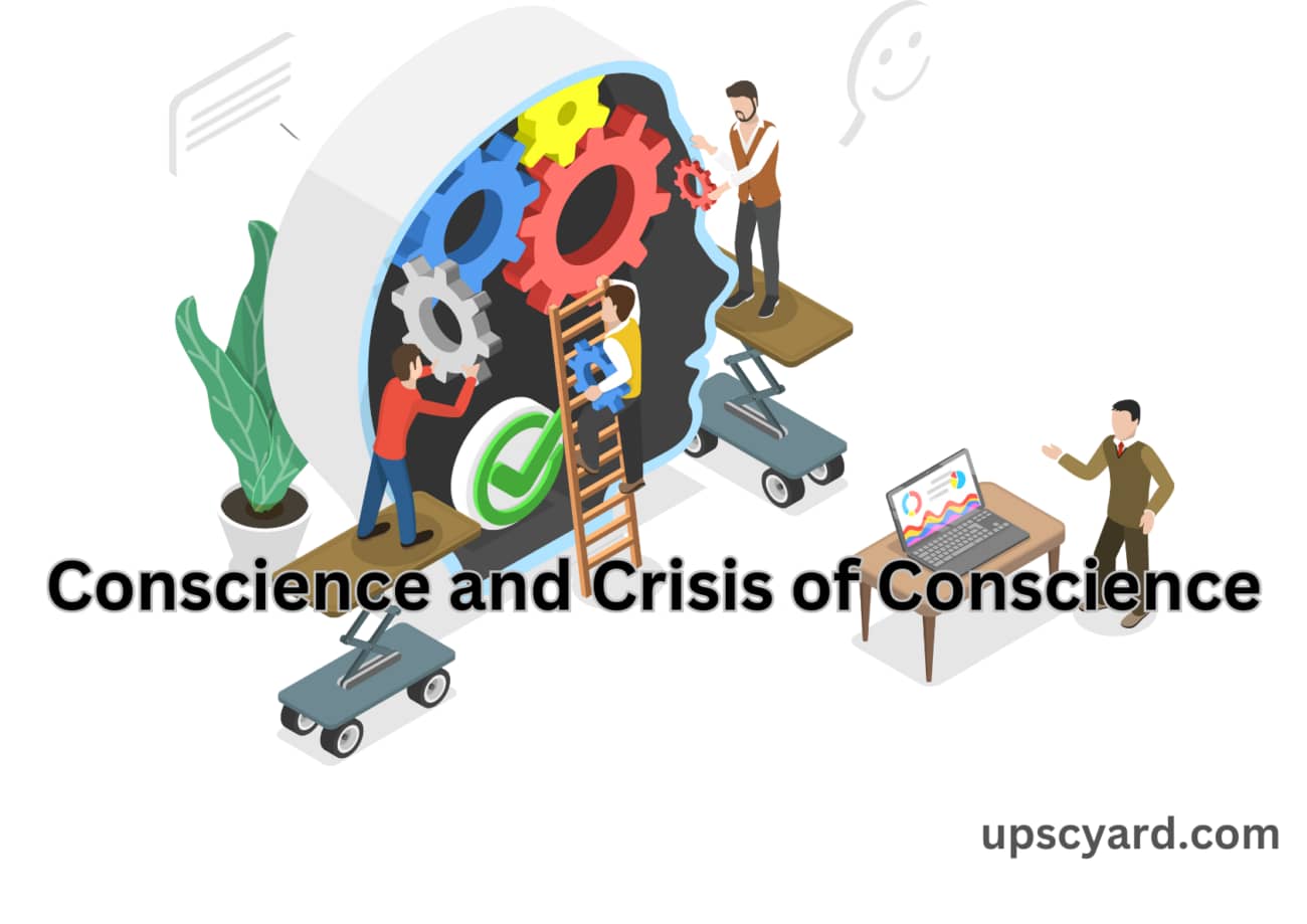 conscience-and-crisis-of-conscience-upsc-yard